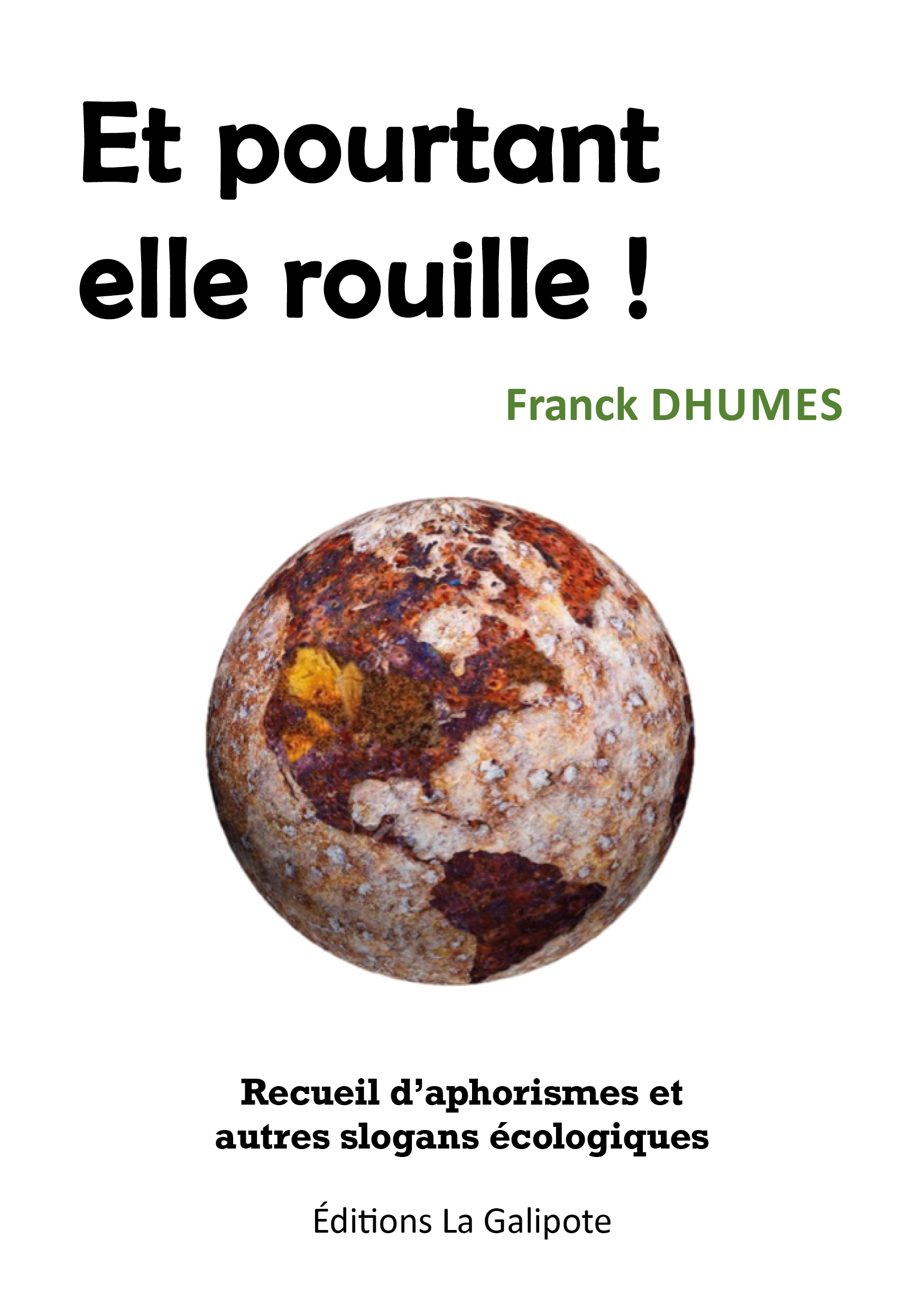 Couverture du livre Et pourtant elle rouille !
