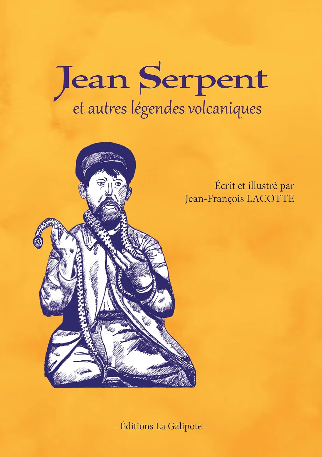 Couverture du livre Jean Serpent et autres légendes volcaniques