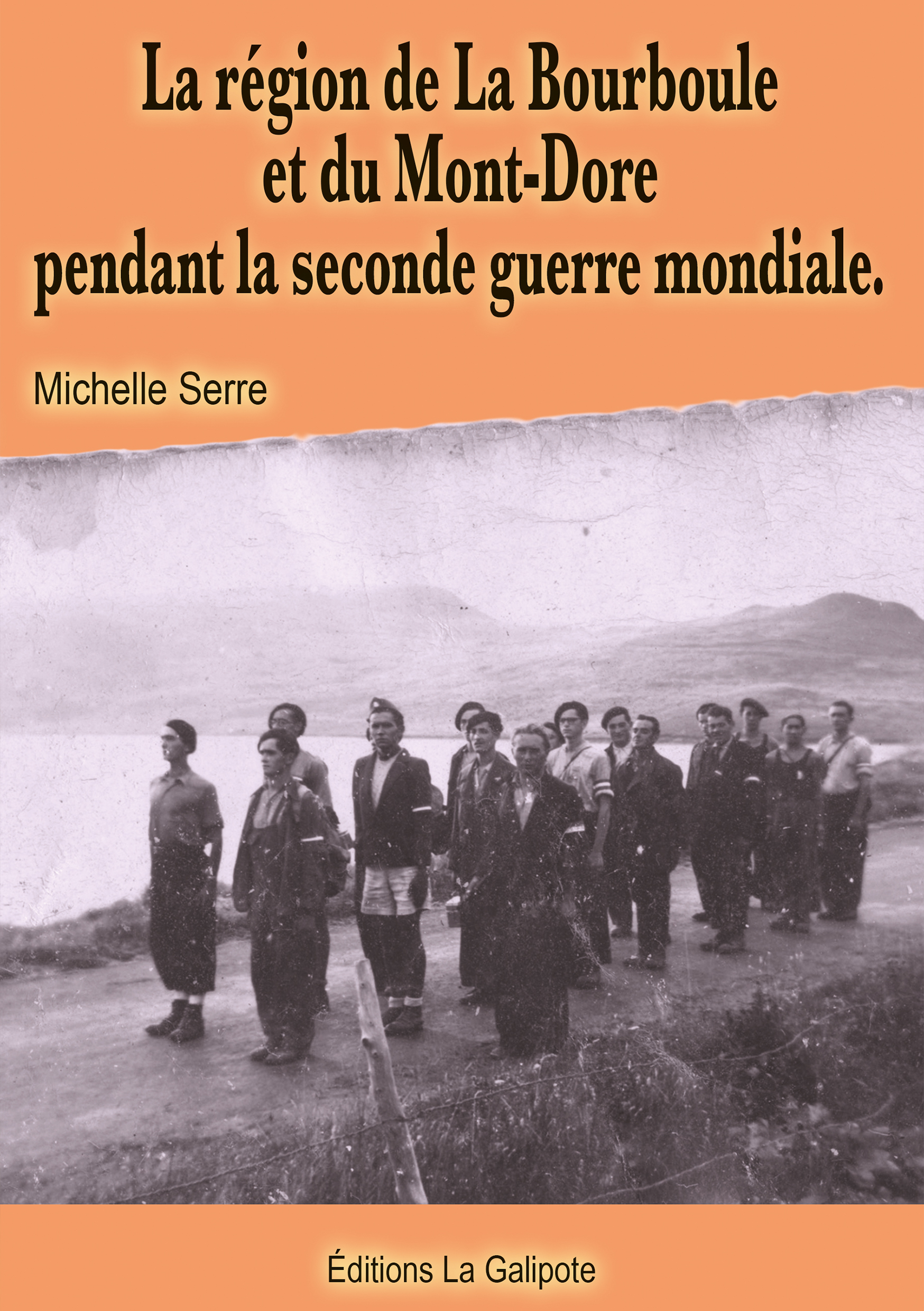 La région de La Bourboule et du Mont-Dore pendant la seconde guerre mondiale