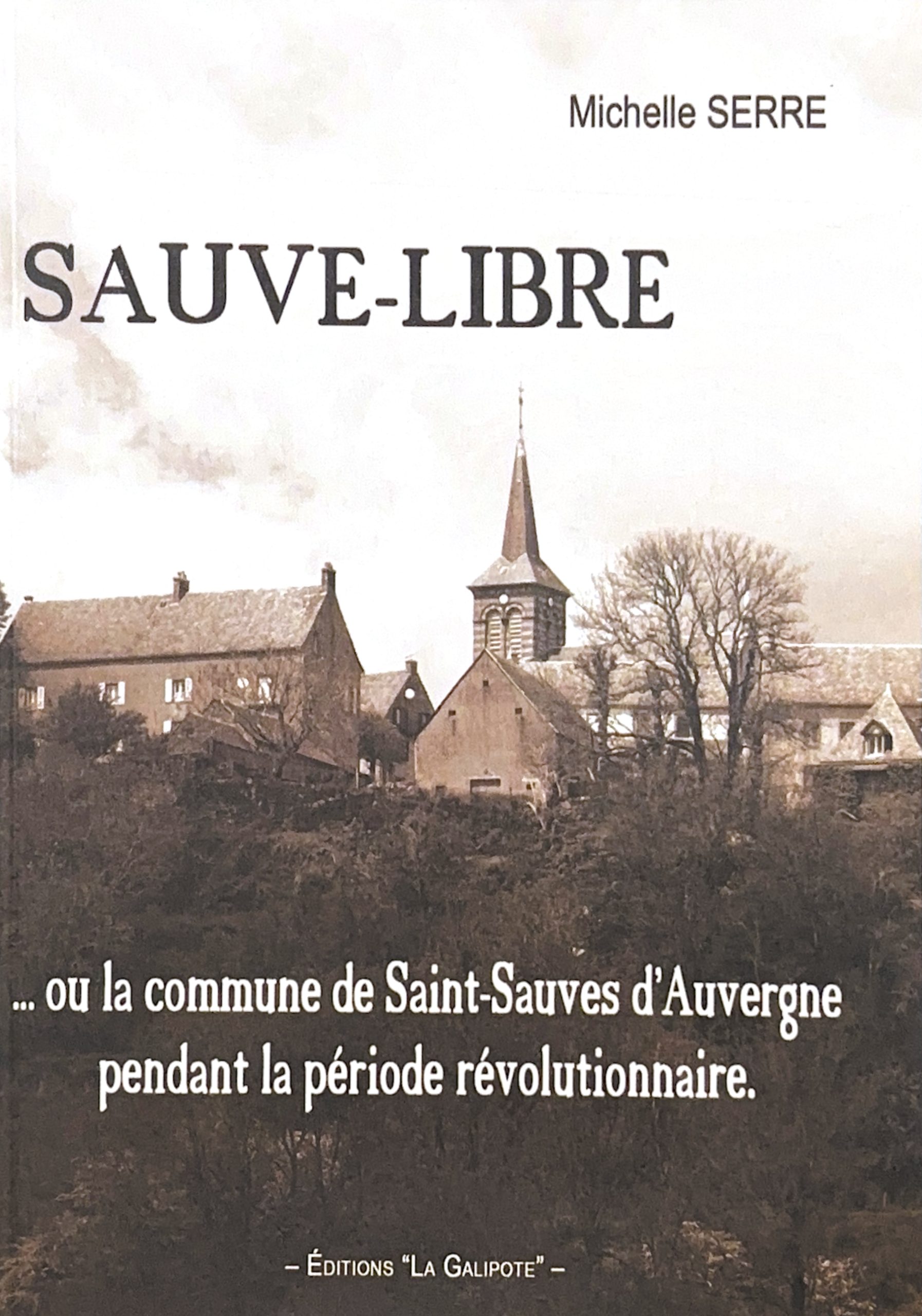 Couverture du livre Sauve-Libre de Michelle Serre